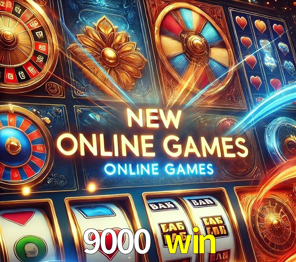 Novos Jogos no 9000 win